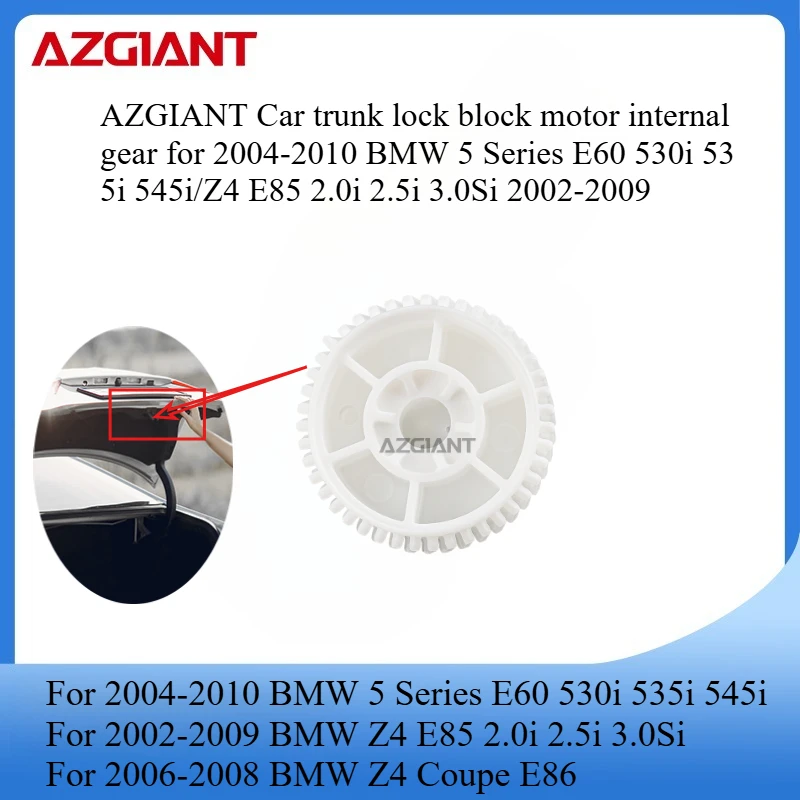 AZGIANT Car trunk lock block motor internal gear for 2004-2010 BMW 5 Series E60 530i 535i 545i/Z4 E85 2.0i 2.5i 3.0Si 2002-2009
AZGIANT Car trunk lock block motor internal gear for 2004-2010 BMW 5 Series E60 530i 535i 545i/Z4 E85 2.0i 2.5i 3.0Si 2002-2009