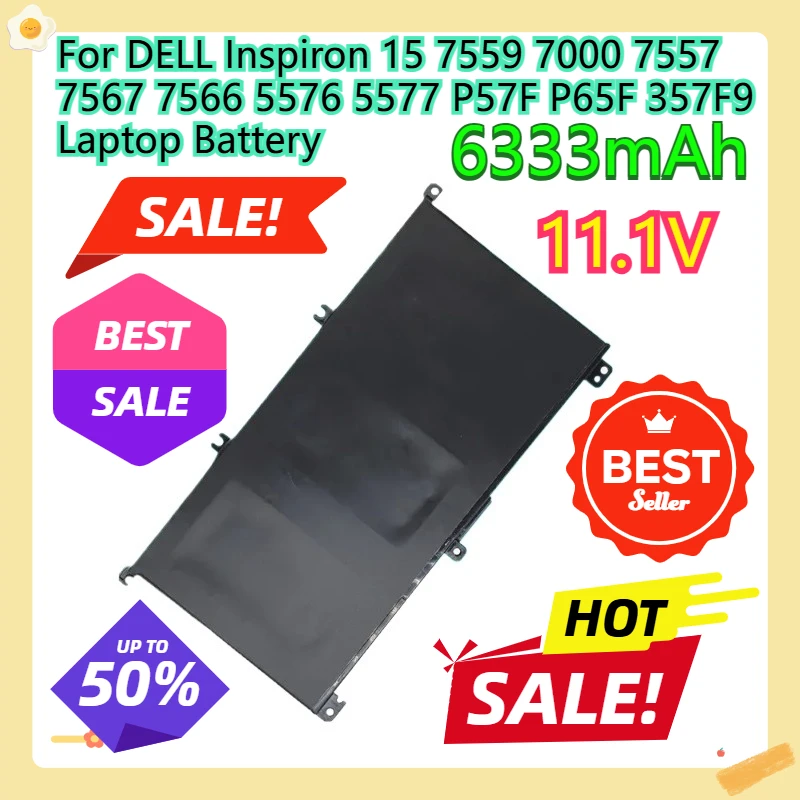 For DELL Inspiron 15 7559 7000 7557 7567 7566 5576 5577 P57F P65F 357F9 Laptop Battery 11.1V 74Wh
For DELL Inspiron 15 7559 7000 7557 7567 7566 5576 5577 P57F P65F 357F9 Laptop Battery 11.1V 74Wh