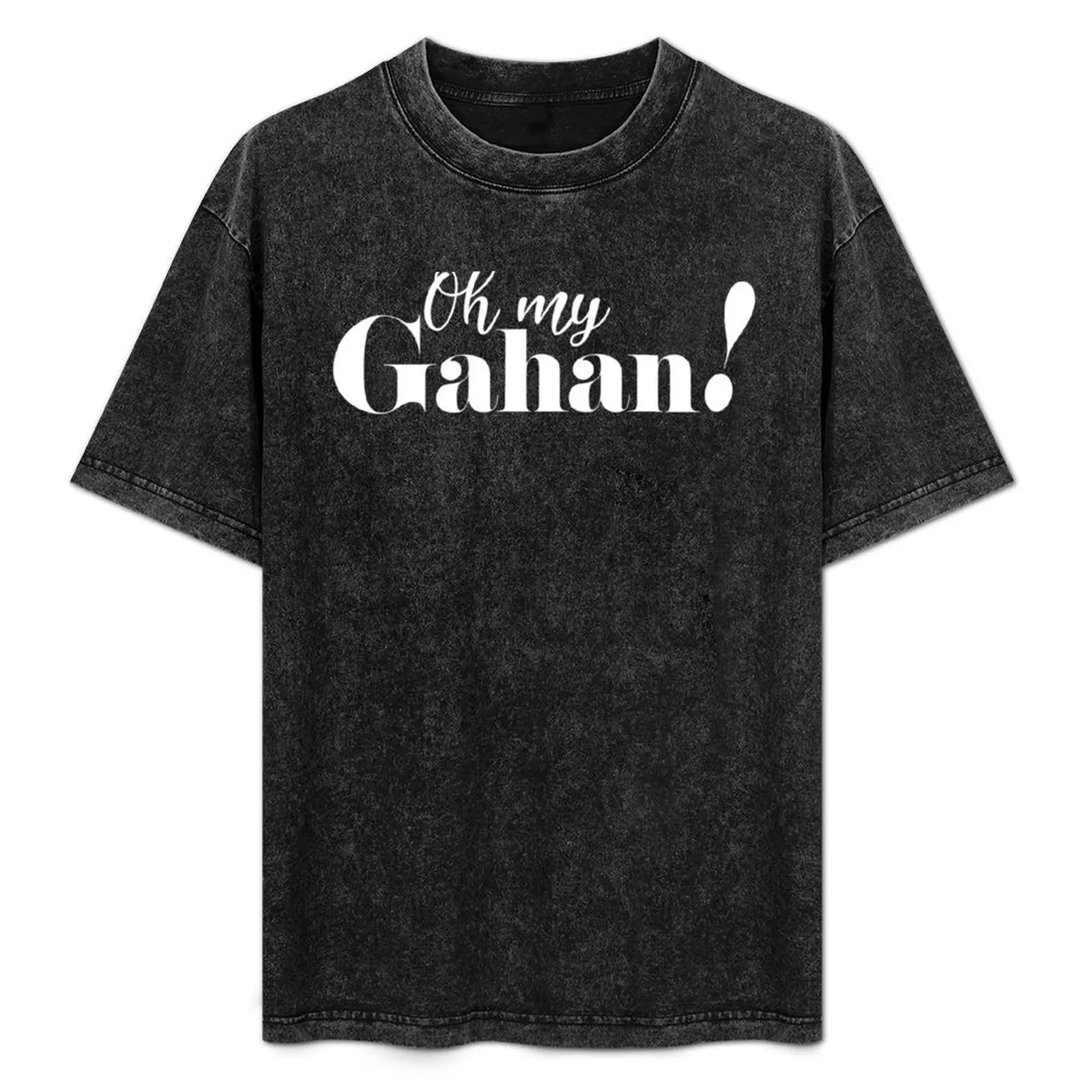 OH MY GAHAN T-Shirt Casual Work Wear T-Shirt
OH MY GAHAN T-Shirt Casual Work Wear T-Shirt