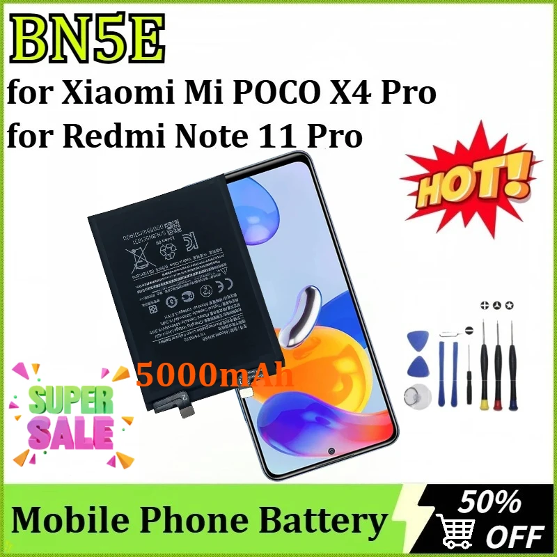 Newly Upgraded BN5E 5000mAh Battery for Xiaomi Mi POCO X4 Pro for Redmi Note 11 Pro / 11E Pro 5G Mobile Phone Batteries + Tools
Newly Upgraded BN5E 5000mAh Battery for Xiaomi Mi POCO X4 Pro for Redmi Note 11 Pro / 11E Pro 5G Mobile Phone Batteries + Tools