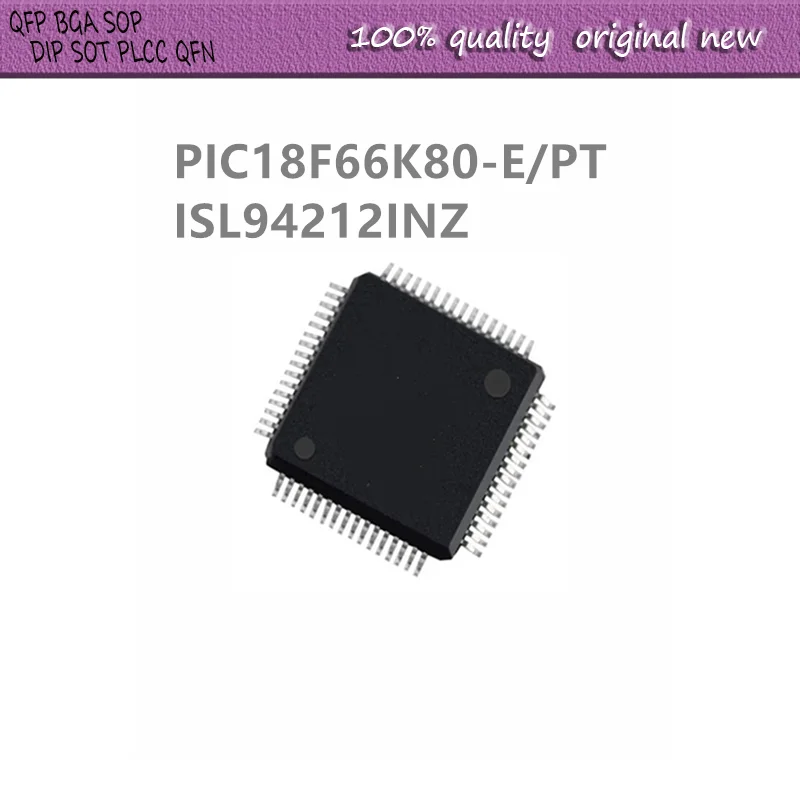 5Pcs/Lot PIC18F66K80-E/PT PIC18F66K80 ISL94212INZ ISL94212 TQFP64
5Pcs/Lot PIC18F66K80-E/PT PIC18F66K80 ISL94212INZ ISL94212 TQFP64