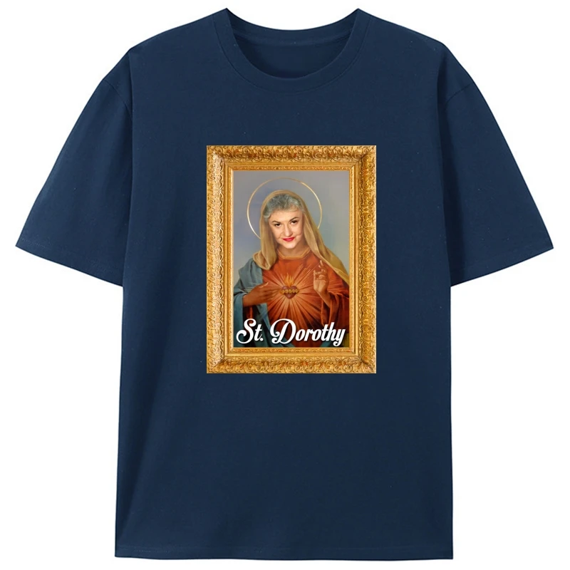 St. Dorothy Golden Girls Parody Black T-Shirt Blanche Devereaux Sophia Petrillo Hot Summer Casual Tee Shirt
St. Dorothy Golden Girls Parody Black T-Shirt Blanche Devereaux Sophia Petrillo Hot Summer Casual Tee Shirt