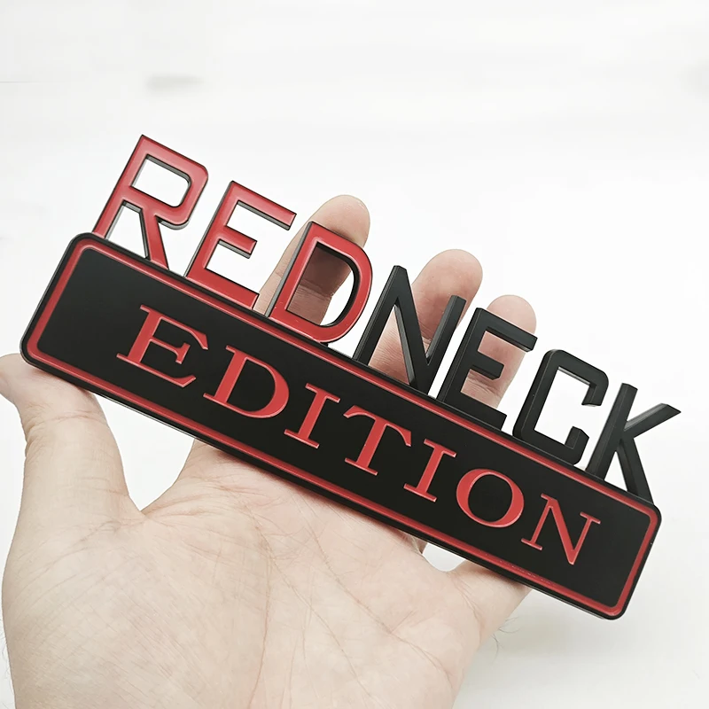 Universal Redneck Edition Emblem Badge for Ford F150 Silverado Ram Toyota Jeep Truck Trunk Side Fender Plate Car Styling Sticker
Universal Redneck Edition Emblem Badge for Ford F150 Silverado Ram Toyota Jeep Truck Trunk Side Fender Plate Car Styling Sticker