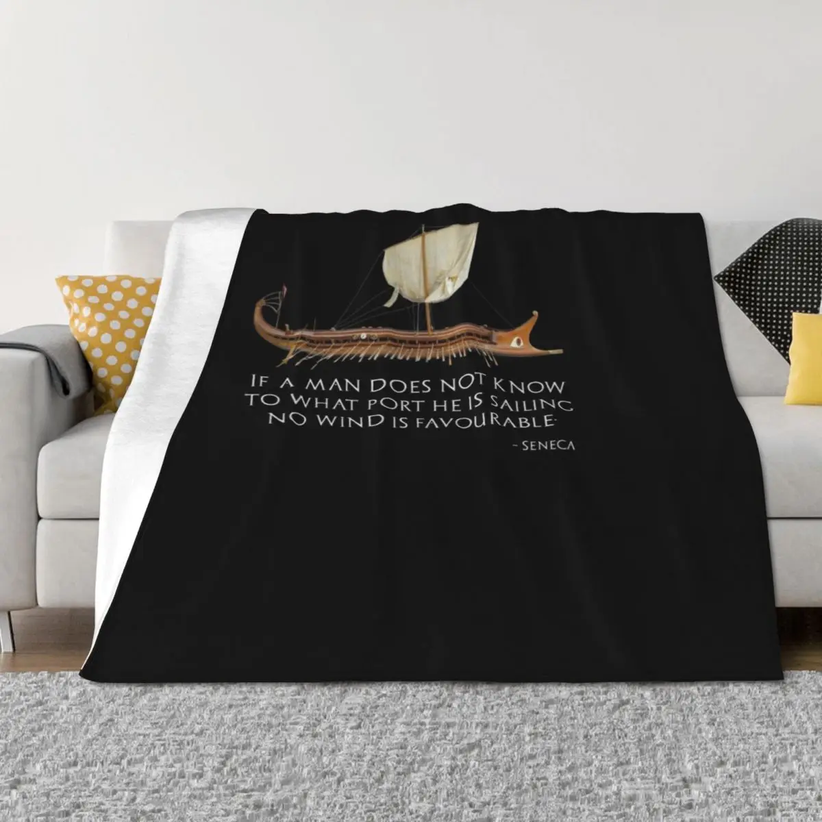If a man knows not to which port he sails, no wind is favourable - Seneca the Younger Throw Blanket Summer Beddings Blankets
If a man knows not to which port he sails, no wind is favourable - Seneca the Younger Throw Blanket Summer Beddings Blankets