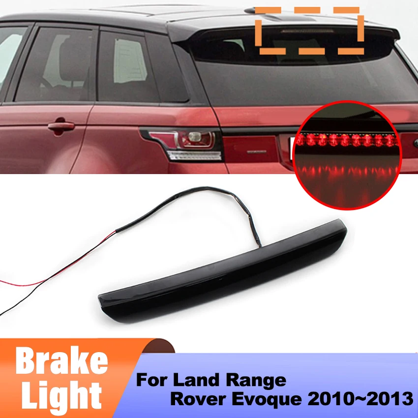 1pc For Land Rover Range Rover Sport Evoque 2010~2013 Car Third High Mount Brake Light 3RD Red LED Tail Lamp Accessories
1pc For Land Rover Range Rover Sport Evoque 2010~2013 Car Third High Mount Brake Light 3RD Red LED Tail Lamp Accessories
