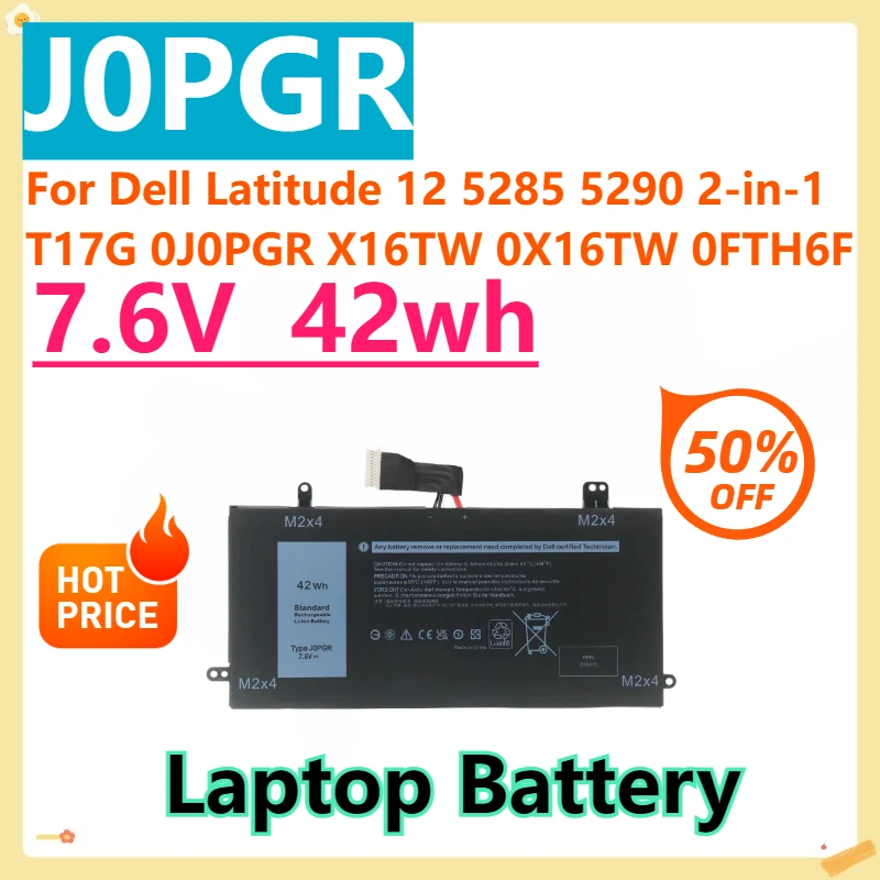 For Dell Latitude 12 5285 5290 2-in-1 T17G 0J0PGR X16TW 0X16TW 0FTH6F JOPGR 1WND8 7.6V 42WH J0PGR Laptop ReplacementBattery
For Dell Latitude 12 5285 5290 2-in-1 T17G 0J0PGR X16TW 0X16TW 0FTH6F JOPGR 1WND8 7.6V 42WH J0PGR Laptop ReplacementBattery