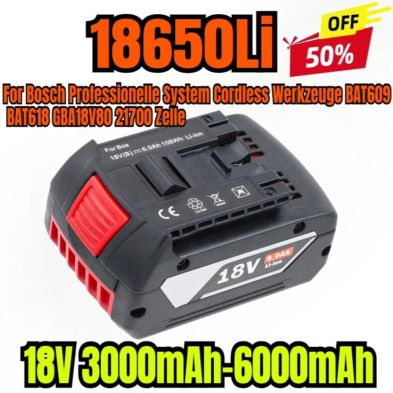 NEW 18V 3000mAh-6000mAh Ersatz Batterie for Bosch Professionelle System Cordless Werkzeuge BAT609 BAT618 GBA18V80 21700 Zelle
NEW 18V 3000mAh-6000mAh Ersatz Batterie for Bosch Professionelle System Cordless Werkzeuge BAT609 BAT618 GBA18V80 21700 Zelle