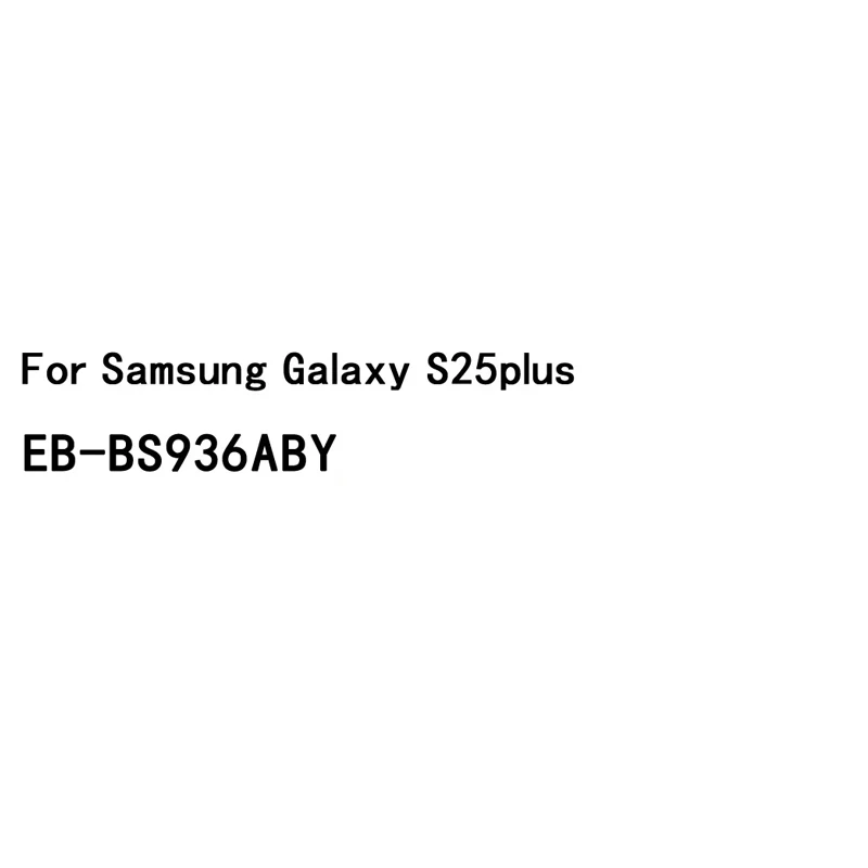100% New Battery EB-BS936ABY 4900mAh For Galaxy S25+ S25 Plus S936E S936W S936B S936N S936U S9360 Batteries Fast Shipping+Tools
100% New Battery EB-BS936ABY 4900mAh For Galaxy S25+ S25 Plus S936E S936W S936B S936N S936U S9360 Batteries Fast Shipping+Tools