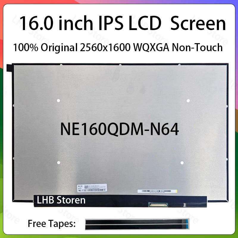 16" Laptop LCD Screen NE160QDM N64 NE160QDM-N64 V8.0 Display Matrix Panel Replacement 2560x1600 100% sRGB eDP 40 Pins Non-Touch
16" Laptop LCD Screen NE160QDM N64 NE160QDM-N64 V8.0 Display Matrix Panel Replacement 2560x1600 100% sRGB eDP 40 Pins Non-Touch