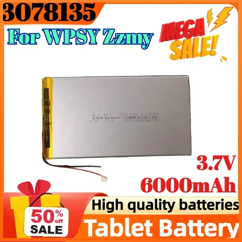 3078135 3.7V 6000mAh Replacement Battery for WPSY Zzmy Tablet Battery
3078135 3.7V 6000mAh Replacement Battery for WPSY Zzmy Tablet Battery