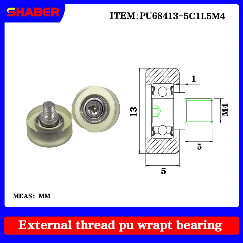 【SHABER】supply external screw thread polyurethane formed bearingPU68413-5C1L5M4 glue coated bearing With threaded guide wheel
【SHABER】supply external screw thread polyurethane formed bearingPU68413-5C1L5M4 glue coated bearing With threaded guide wheel