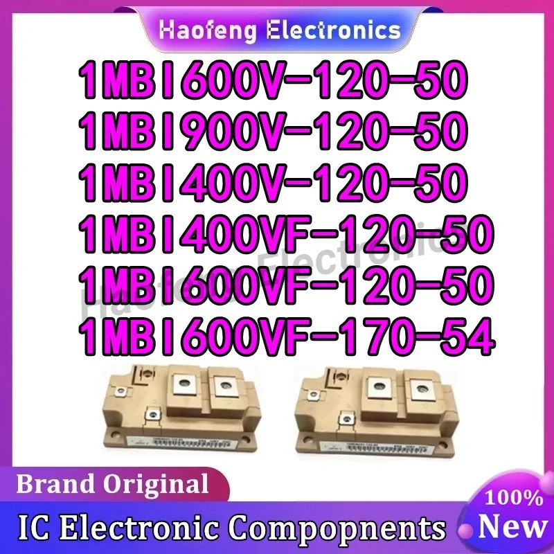 1MBI600VF-120-50 1MBI600V-120-50 1MBI400VF-120-50 1MBI400V-120-50 1MBI600VF-170-54 1MBI900V-120-50 New Original IGBT Module
1MBI600VF-120-50 1MBI600V-120-50 1MBI400VF-120-50 1MBI400V-120-50 1MBI600VF-170-54 1MBI900V-120-50 New Original IGBT Module