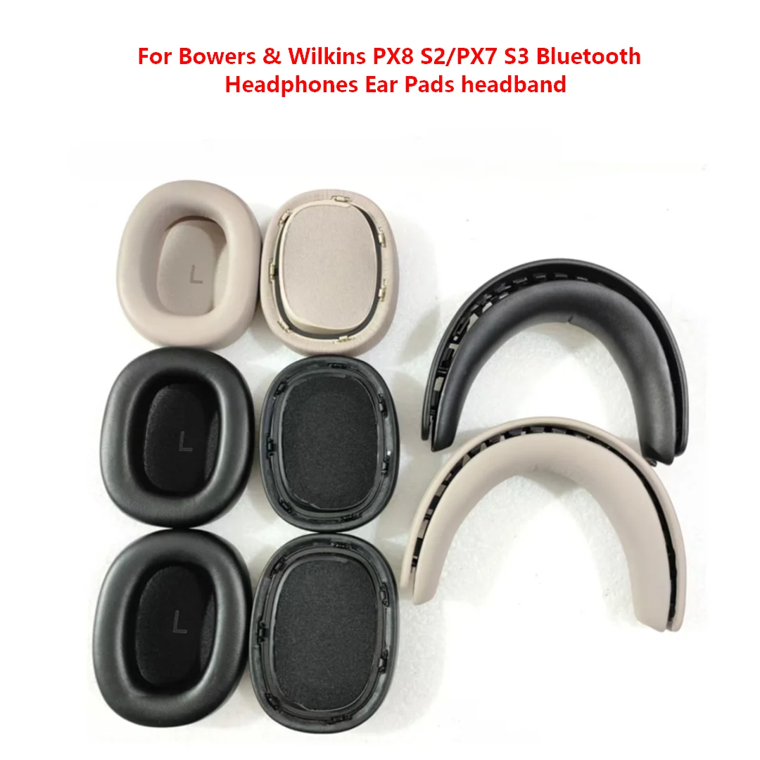 original replace Suitable for Bowers & Wilkins PX8 S2/PX7 S3 Bluetooth head-mounted Headphones Ear Pads headband original replace Suitable for Bowers & Wilkins PX8 S2/PX7 S3 Bluetooth head-mounted Headphones Ear Pads headband