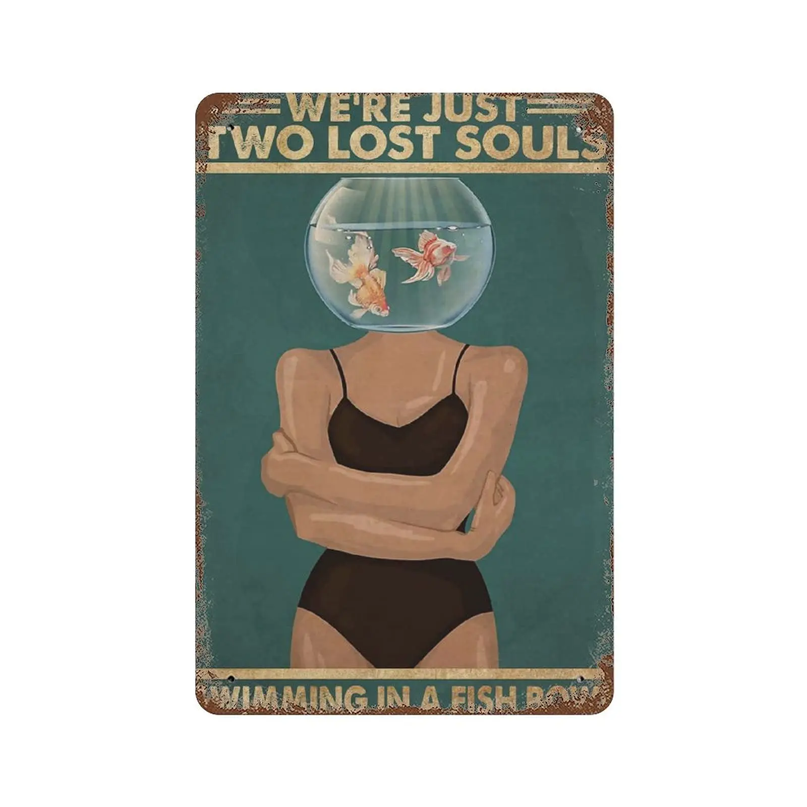 Dreacoss Retro Metal tin Sign,Novelty Poster,Iron Painting,Hippie Girl We're Just Two Lost Souls Swimming in A Fish Bowl Tin
Dreacoss Retro Metal tin Sign,Novelty Poster,Iron Painting,Hippie Girl We're Just Two Lost Souls Swimming in A Fish Bowl Tin