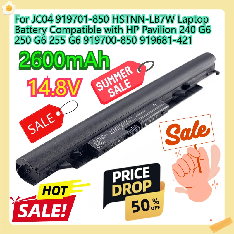 For JC04 919701-850 HSTNN-LB7W Laptop Battery Compatible with HP Pavilion 240 G6 250 G6 255 G6 919700-850 919681-421 14.8V
For JC04 919701-850 HSTNN-LB7W Laptop Battery Compatible with HP Pavilion 240 G6 250 G6 255 G6 919700-850 919681-421 14.8V