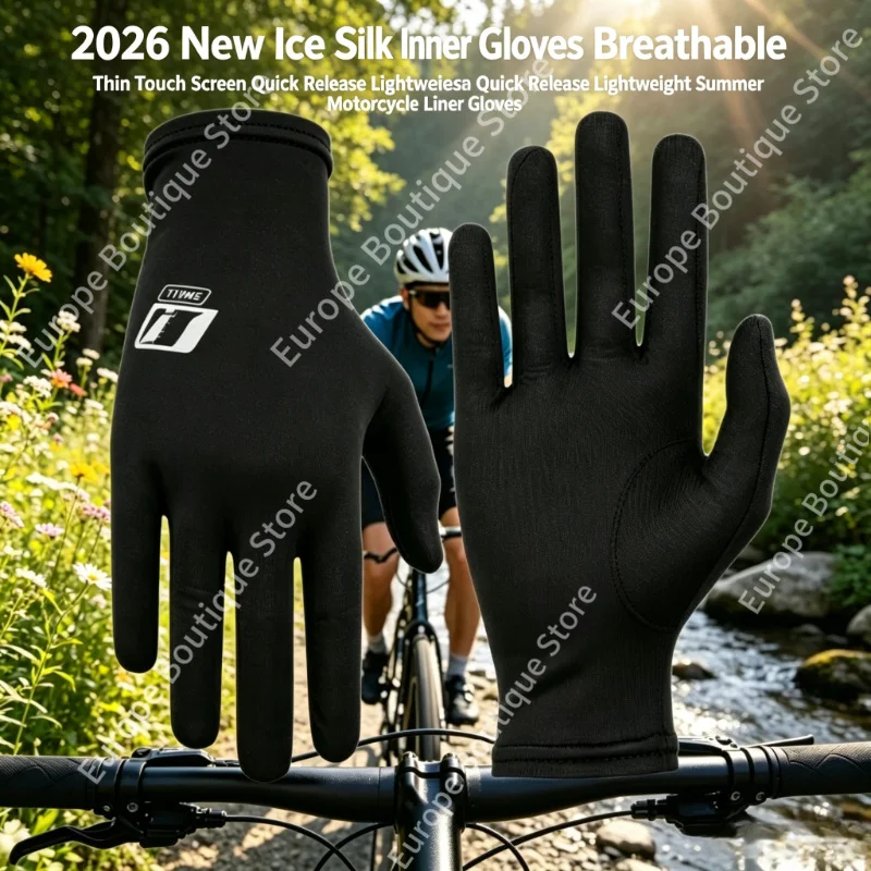 2026 NEW Unisex Summer Ice Silk Motorcycle Inner Gloves Breathable Thin Touch Screen Quick Release Lightweight Liner Gloves
2026 NEW Unisex Summer Ice Silk Motorcycle Inner Gloves Breathable Thin Touch Screen Quick Release Lightweight Liner Gloves