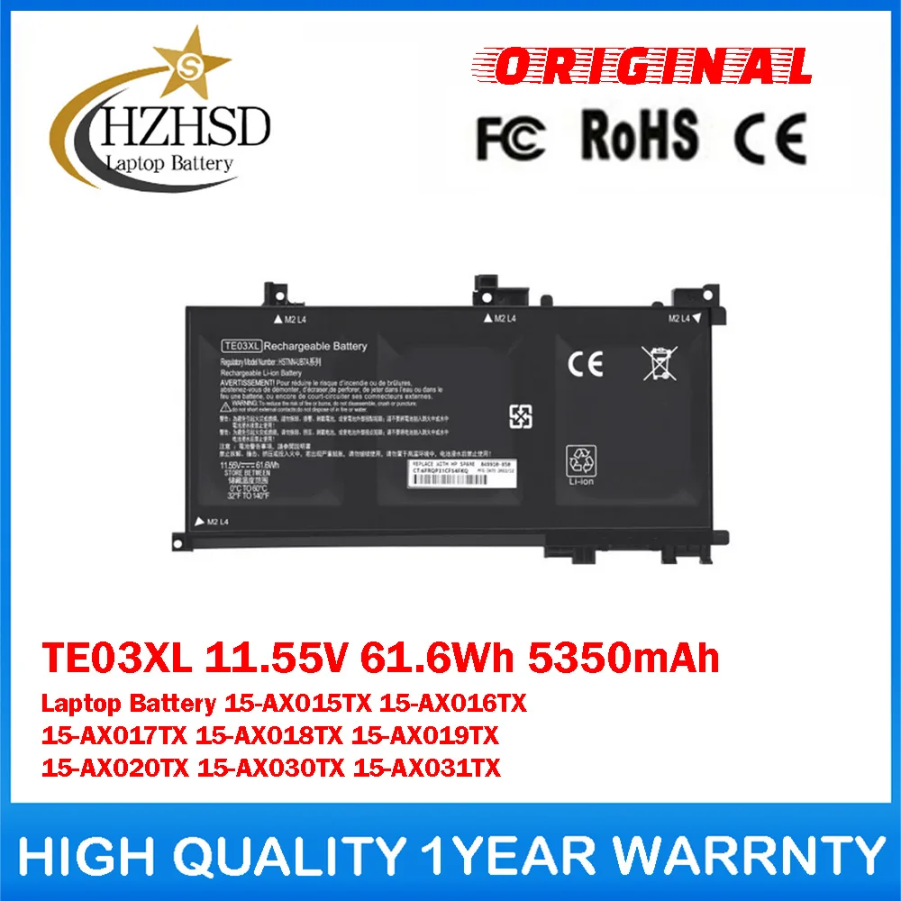 TE03XL 11.55V 61.6Wh 5350mAh Genuine Original Laptop Battery For HP OMEN 15-AX015TX 15-AX016TX 15-AX017TX 15-AX018TX 15-AX019TX
TE03XL 11.55V 61.6Wh 5350mAh Genuine Original Laptop Battery For HP OMEN 15-AX015TX 15-AX016TX 15-AX017TX 15-AX018TX 15-AX019TX