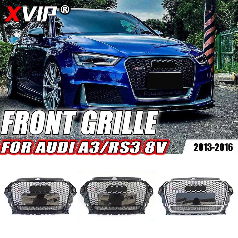 XVIP RS3 Стильный хромированный гриль для Audi A3 8V 2013-2016 черный и серебряный RS короткие выдвижные кольца Решетка переднего бампера
XVIP RS3 Стильный хромированный гриль для Audi A3 8V 2013-2016 черный и серебряный RS короткие выдвижные кольца Решетка переднего бампера