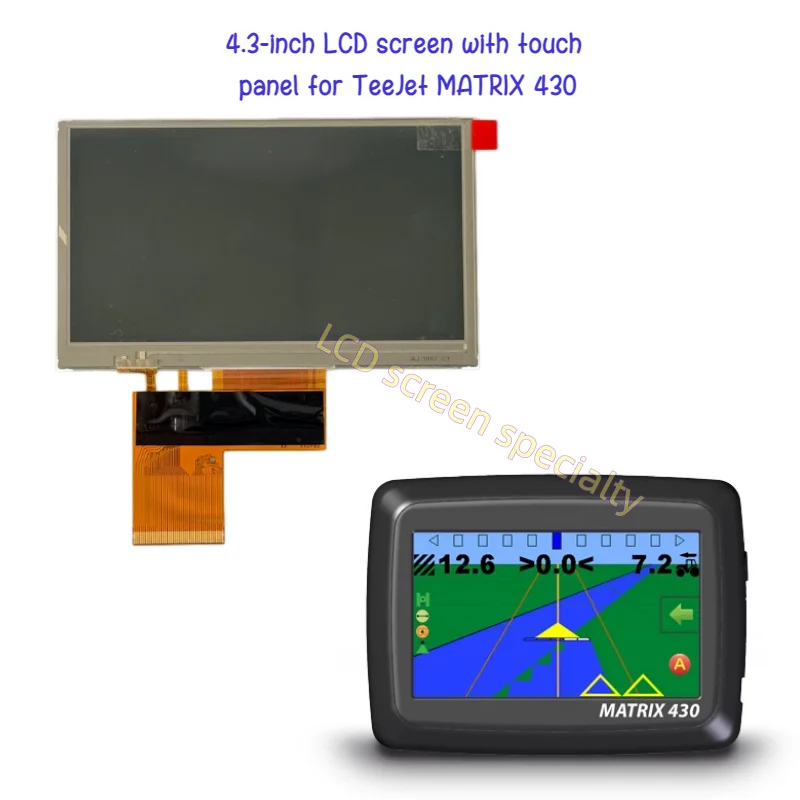4.3-inch LCD Screen with Touch Panel for TeeJet MATRIX 430
4.3-inch LCD Screen with Touch Panel for TeeJet MATRIX 430
