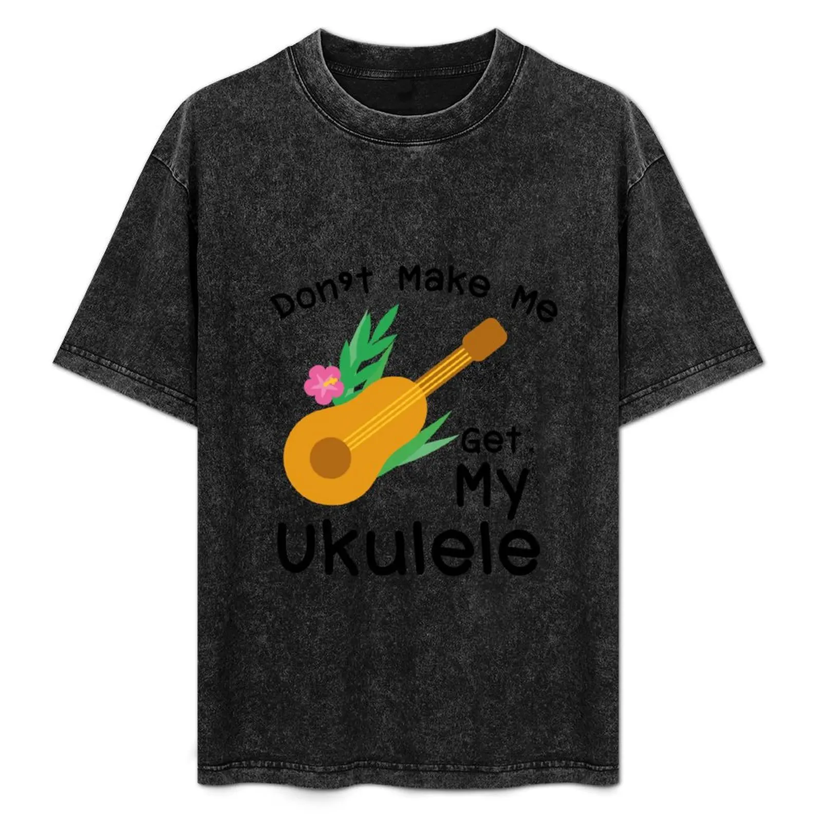 Don't Make Me Get My Ukulele Uke Music Lover Gift T-Shirt Odor Resistant Short Sleeve Top
Don't Make Me Get My Ukulele Uke Music Lover Gift T-Shirt Odor Resistant Short Sleeve Top