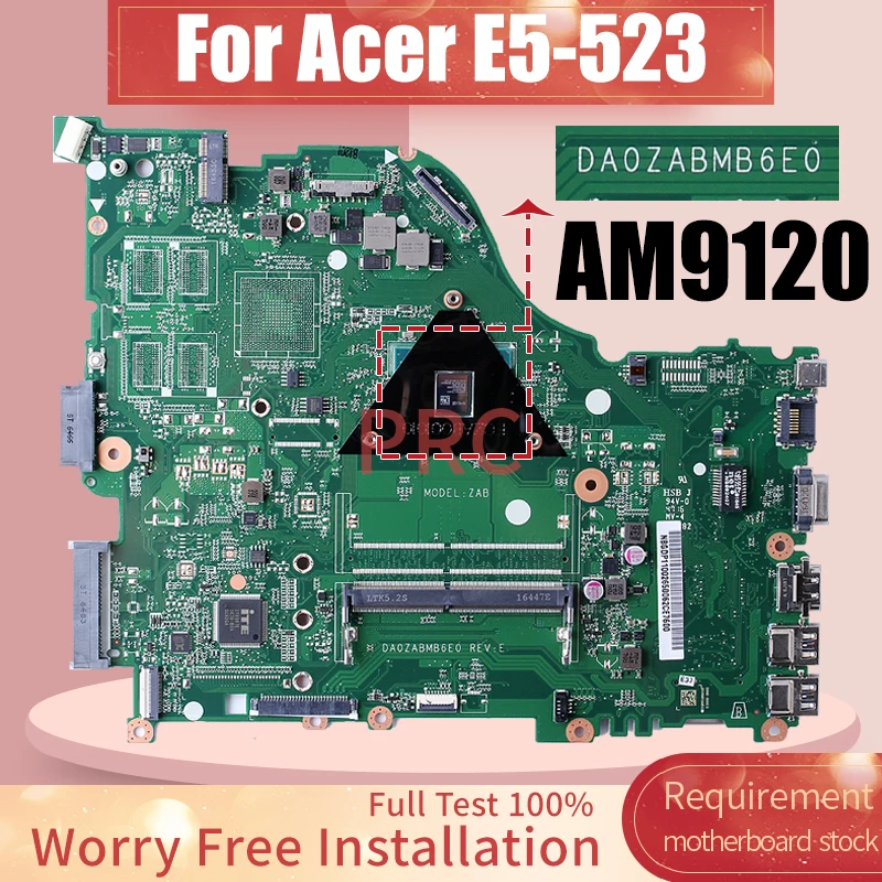 DA0ZABMB6E0 для Acer Aspire E5-523 E5-523G, материнская плата для ноутбука AM9120 A6-9210, процессор NBGDP1100 NBGDN11005, материнская плата для ноутбука
DA0ZABMB6E0 для Acer Aspire E5-523 E5-523G, материнская плата для ноутбука AM9120 A6-9210, процессор NBGDP1100 NBGDN11005, материнская плата для ноутбука