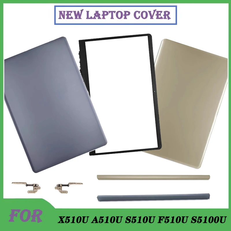 Suitable For X510U X510UA X510UF X510UQ X510UR X510UN F510U S510U S5100U A510U LCD Back Cover Front Frame Laptop casing Parts
Suitable For X510U X510UA X510UF X510UQ X510UR X510UN F510U S510U S5100U A510U LCD Back Cover Front Frame Laptop casing Parts