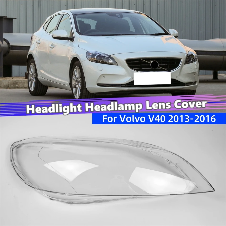 For Volvo V40 2013 2014 2015 2016 Accessories Cars Lampcover Caps Headlight Housing Car Front Headlight Lens Cover Lights Shell
For Volvo V40 2013 2014 2015 2016 Accessories Cars Lampcover Caps Headlight Housing Car Front Headlight Lens Cover Lights Shell