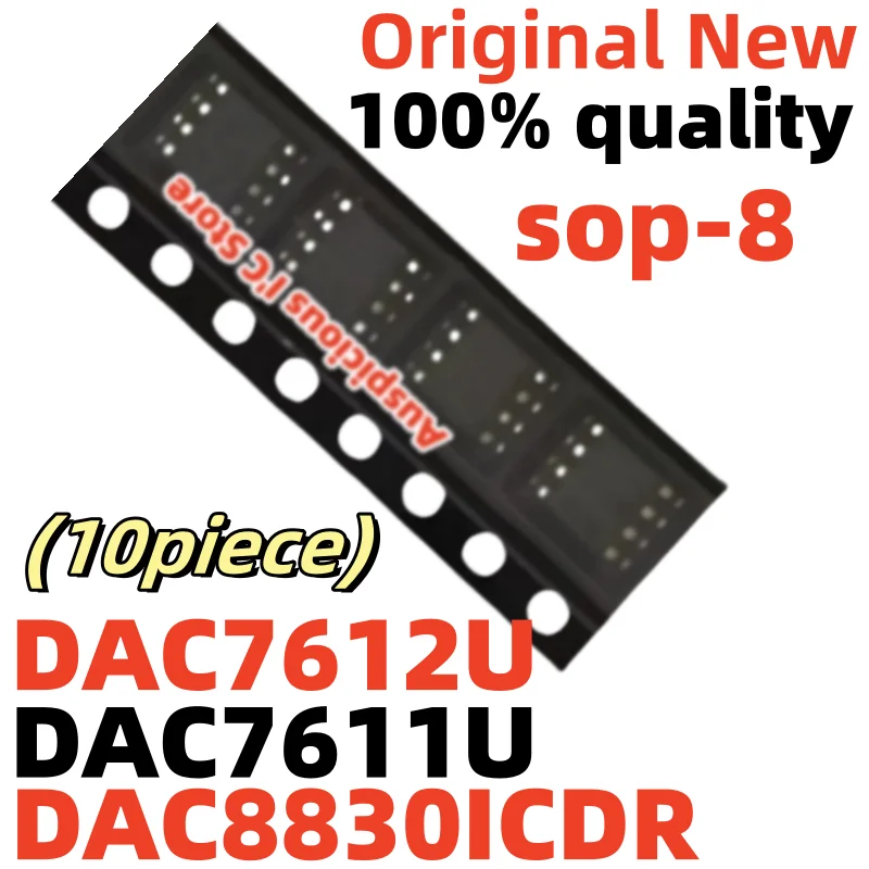 10pcs DAC7611U DAC 7611U DAC7612U DAC 7612U DAC8830ICDR DAC8830I 8830I sop-8
10pcs DAC7611U DAC 7611U DAC7612U DAC 7612U DAC8830ICDR DAC8830I 8830I sop-8