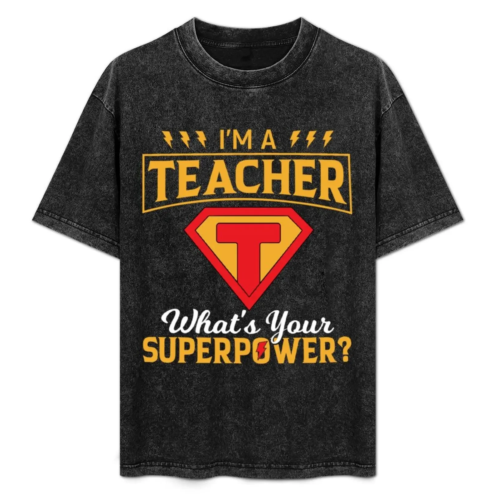 Funny Teacher Gifts I_m a Teacher What_s Your Superpower T-Shirt funny gifts for a boy vintage anime shirt topping t shirts men
Funny Teacher Gifts I_m a Teacher What_s Your Superpower T-Shirt funny gifts for a boy vintage anime shirt topping t shirts men