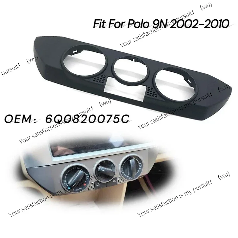 Автомобильная черная передняя панель управления обогревателем переменного тока, накладка, подходит для Polo 9N 2002-2010 6Q0820075C 1QA
Автомобильная черная передняя панель управления обогревателем переменного тока, накладка, подходит для Polo 9N 2002-2010 6Q0820075C 1QA