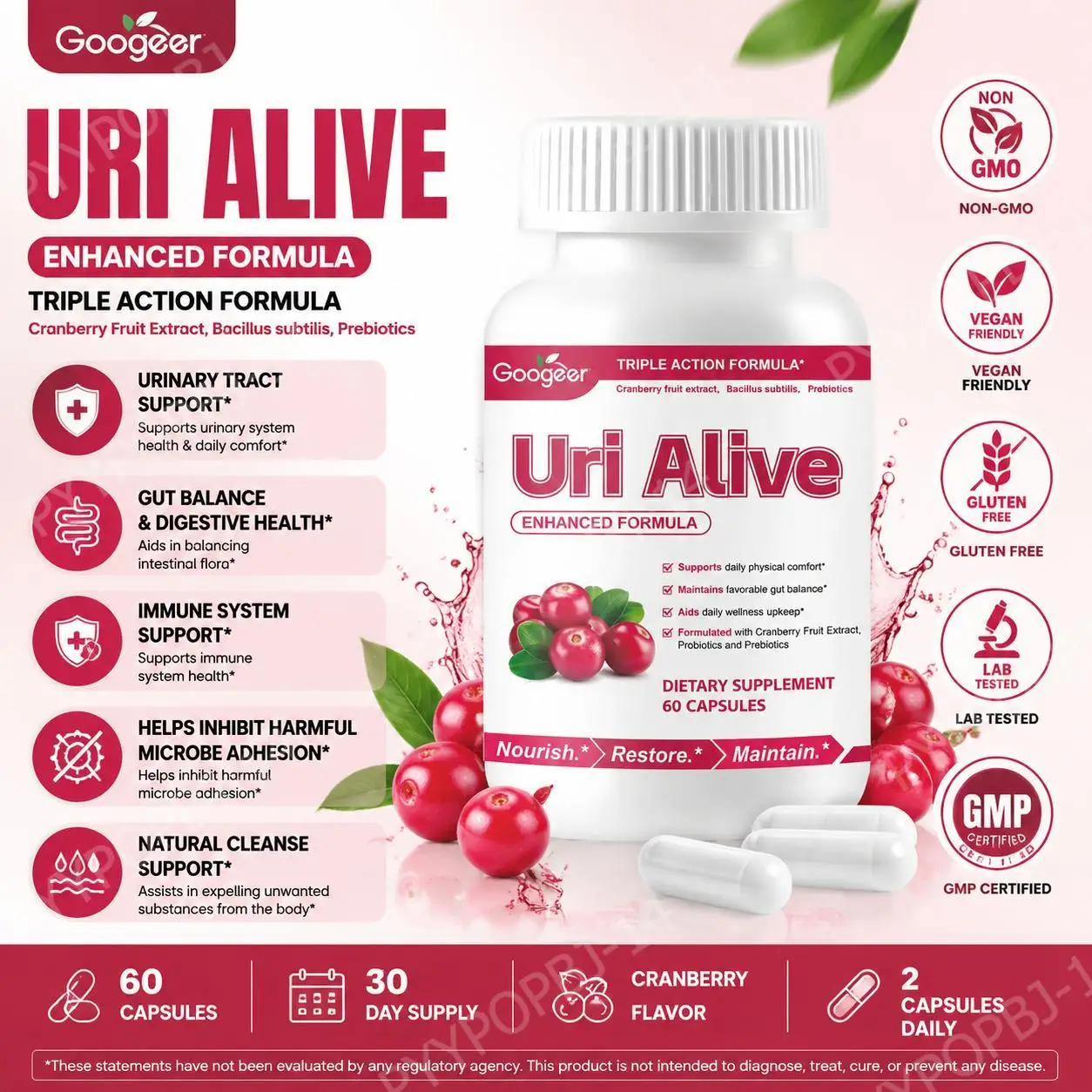 Googeer Uri Alive Triple Action Formula Capsules with Vitamin C, D-Mannose and Cranberry Extract for Urinary Support 60 Capsules
Googeer Uri Alive Triple Action Formula Capsules with Vitamin C, D-Mannose and Cranberry Extract for Urinary Support 60 Capsules