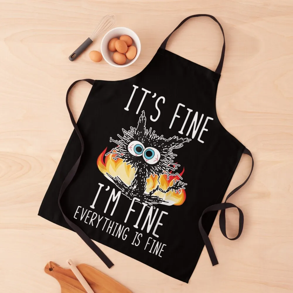 Its Fine Im Fine Everything Is Fine Funny shirt, Funny Cat Apron Hairdresser work ladies Kitchen For Man Apron
Its Fine Im Fine Everything Is Fine Funny shirt, Funny Cat Apron Hairdresser work ladies Kitchen For Man Apron