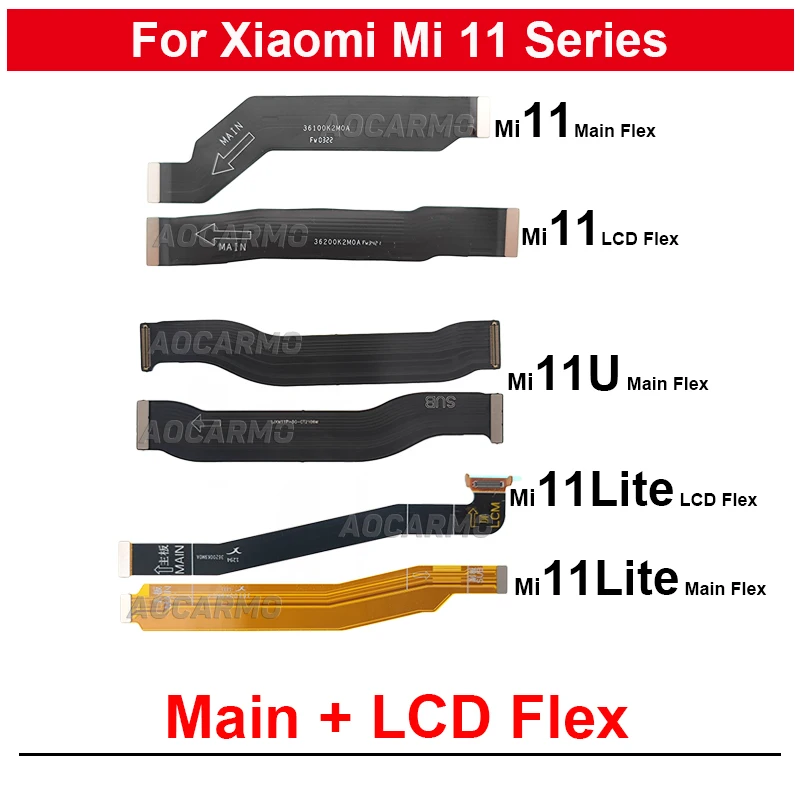 For Xiaomi 11 Lite 11T Pro 11Ultra Mi 11 LCD Screen Flex + Motherboard Connection Main Flex Cable Replacement Part
For Xiaomi 11 Lite 11T Pro 11Ultra Mi 11 LCD Screen Flex + Motherboard Connection Main Flex Cable Replacement Part