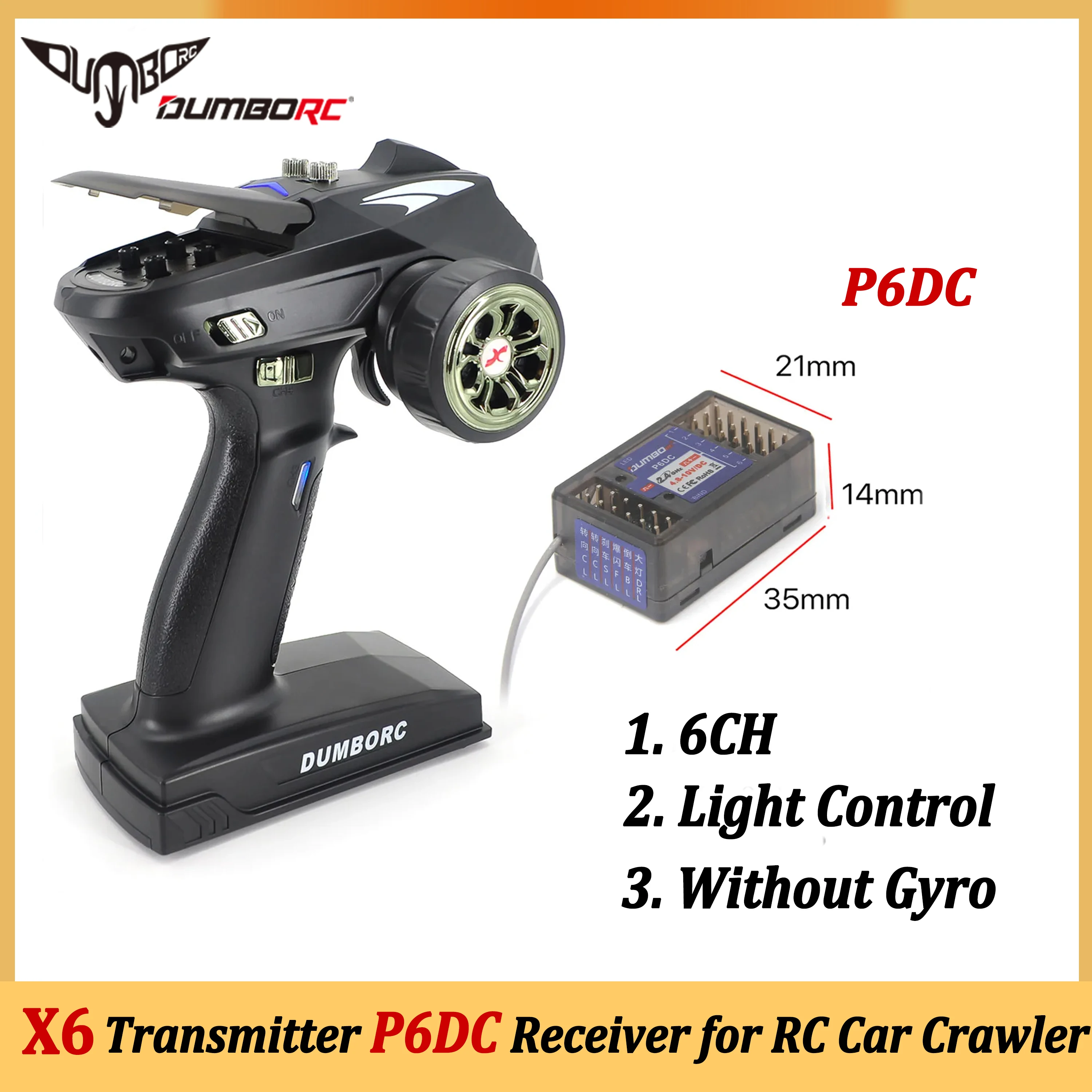 DUMBORC 2.4G X6 6CH Transmitter with P6DC Light Control Receiver Remote Control for RC Car Crawler Boat Axial SCX10 D90 Toy Part
DUMBORC 2.4G X6 6CH Transmitter with P6DC Light Control Receiver Remote Control for RC Car Crawler Boat Axial SCX10 D90 Toy Part