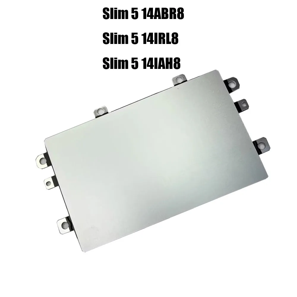 Laptop Touchpad For Lenovo For IdeaPad Slim 5 14ABR8 Slim 5 14IRL8 Slim 5 14IAH8 ST61K06385 PK37B01FG00 TM-P3838 Silver New
Laptop Touchpad For Lenovo For IdeaPad Slim 5 14ABR8 Slim 5 14IRL8 Slim 5 14IAH8 ST61K06385 PK37B01FG00 TM-P3838 Silver New