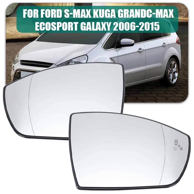 Glass rear view mirror Heated/Blind spot, mirror with For Ford S-MAX GALAXY 2006-2015,GRANDC-MAX 10-,KUGA 08-,ECOSPORT 15-
Glass rear view mirror Heated/Blind spot, mirror with For Ford S-MAX GALAXY 2006-2015,GRANDC-MAX 10-,KUGA 08-,ECOSPORT 15-