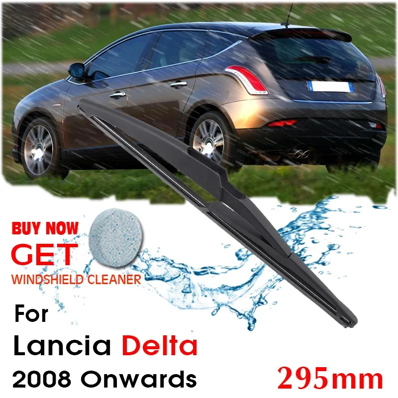 Car Wiper Blade Rear Back Window Windscreen Windshield Wipers Auto Accessories For Lancia Delta Hatchback 295 mm 2008 Onwards
Car Wiper Blade Rear Back Window Windscreen Windshield Wipers Auto Accessories For Lancia Delta Hatchback 295 mm 2008 Onwards
