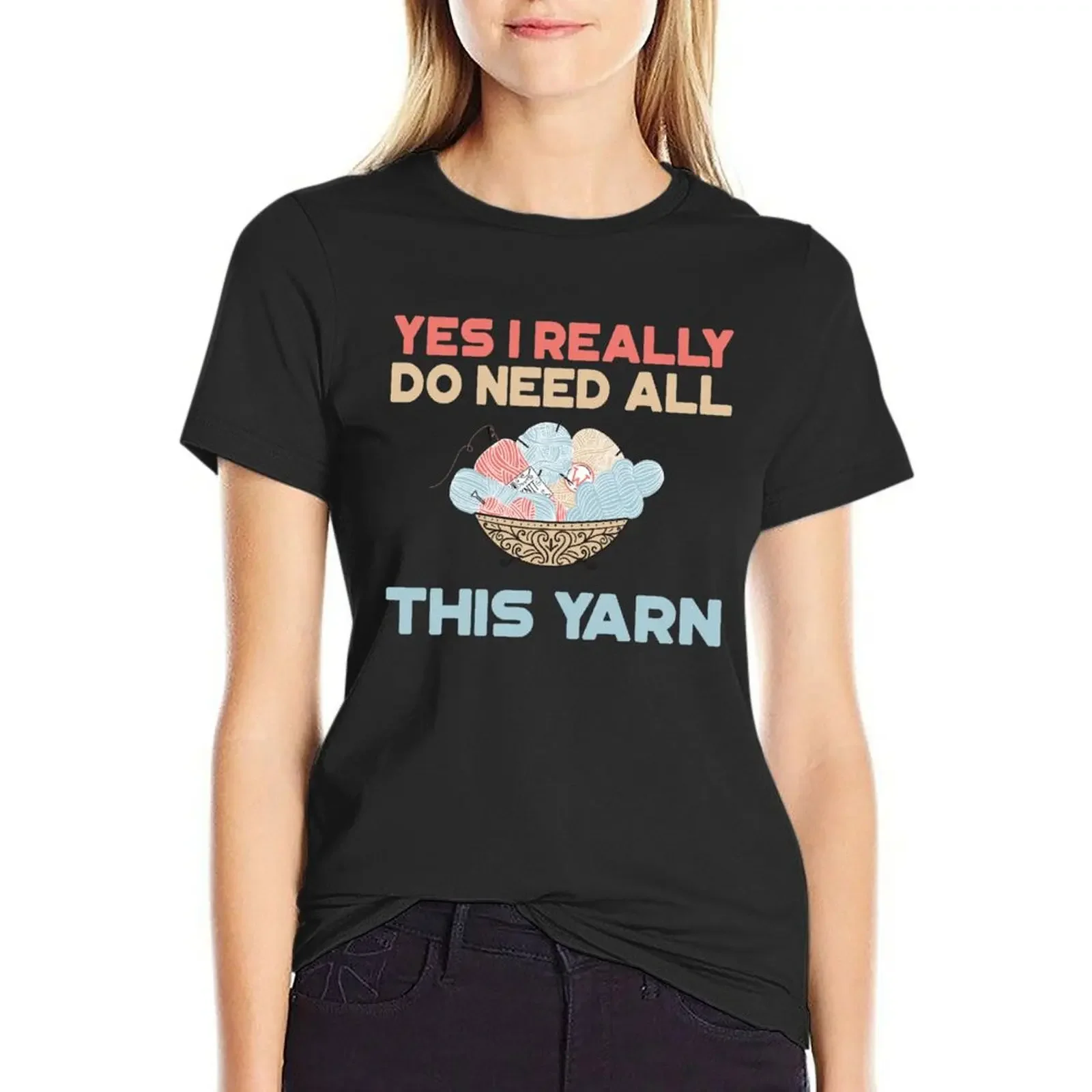 Yes I Really Do Need All This Yarn T-Shirt anime clothes kawaii clothes western t shirts for Women
Yes I Really Do Need All This Yarn T-Shirt anime clothes kawaii clothes western t shirts for Women