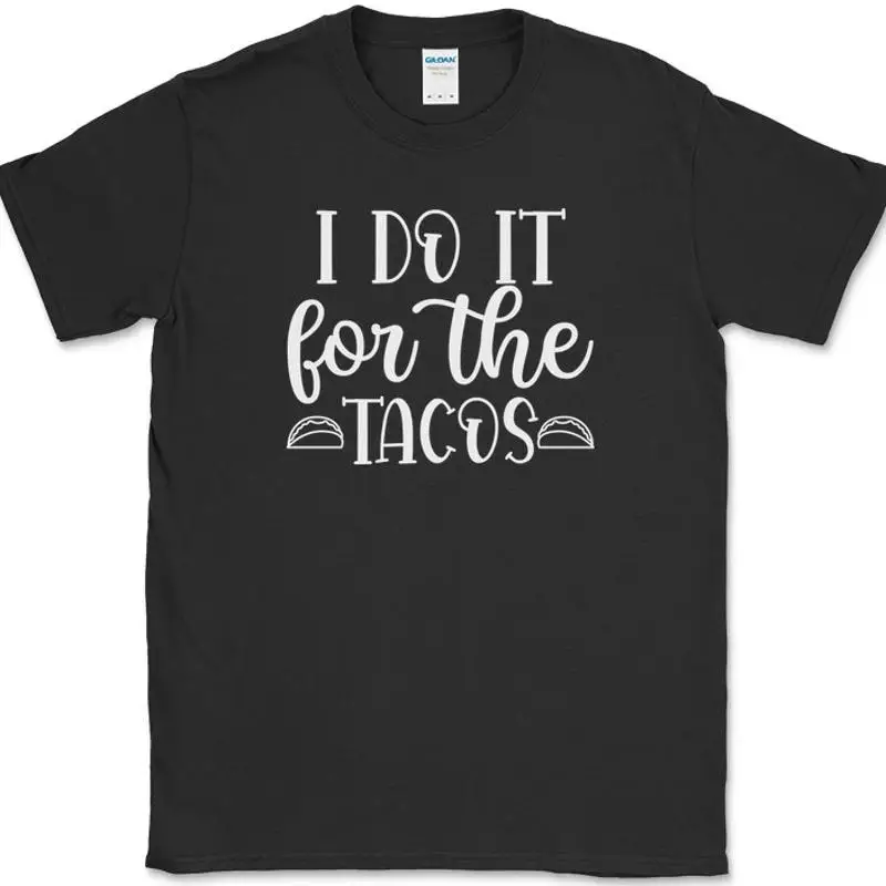 I do It For The Tacos T-Shirt Funny Gym Fitness Workout Lifting Food Truck Tee
I do It For The Tacos T-Shirt Funny Gym Fitness Workout Lifting Food Truck Tee