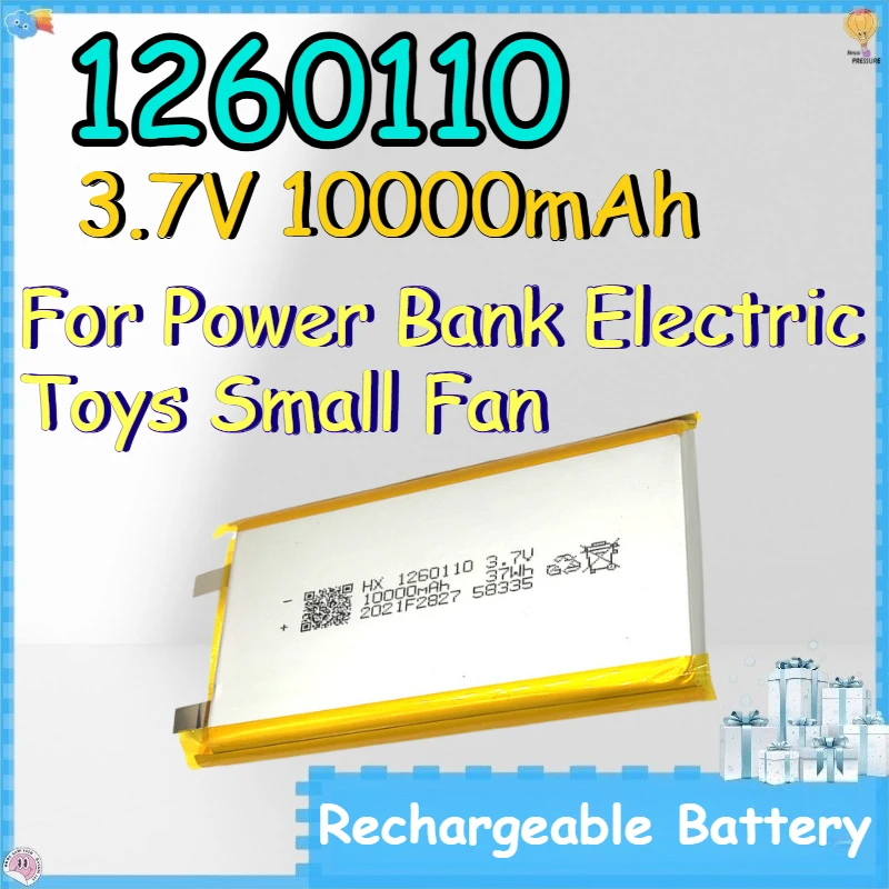 1260110 3.7V 10000mAh Rechargeable Battery for Power Bank Electric Toys Small Fan Lithium-ion Battery
1260110 3.7V 10000mAh Rechargeable Battery for Power Bank Electric Toys Small Fan Lithium-ion Battery