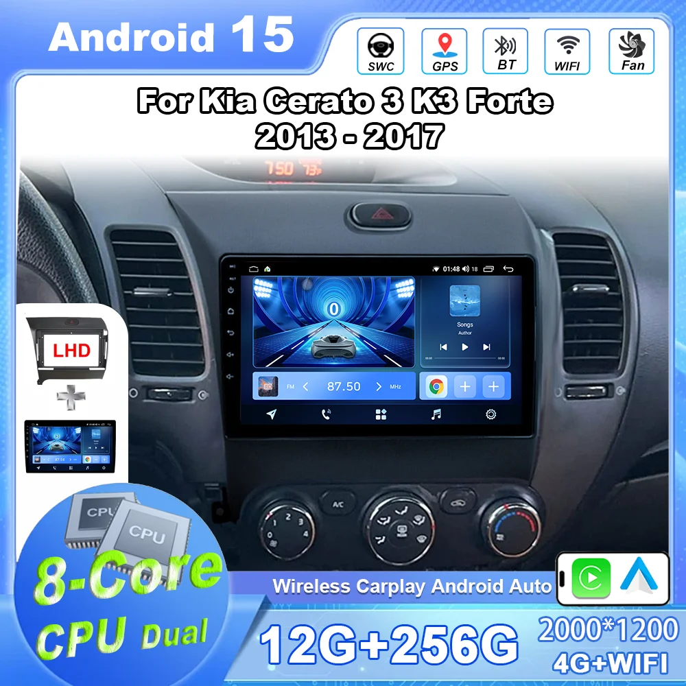 9" Android 15 For Kia Cerato 3 K3 Forte 2013 - 2017 Car Radio Multimedia Video Player Navigation GPS AuTo Carplay No 2 Din 4G Wi
9" Android 15 For Kia Cerato 3 K3 Forte 2013 - 2017 Car Radio Multimedia Video Player Navigation GPS AuTo Carplay No 2 Din 4G Wi