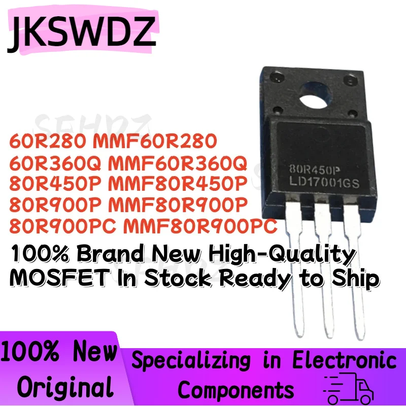 10PCS 100% NEW Quality 60R280 MMF60R280 60R360Q MMF60R360Q 80R450P MMF80R450P 80R900P MMF80R900P 80R900PC MMF80R900PC TO-220F
10PCS 100% NEW Quality 60R280 MMF60R280 60R360Q MMF60R360Q 80R450P MMF80R450P 80R900P MMF80R900P 80R900PC MMF80R900PC TO-220F