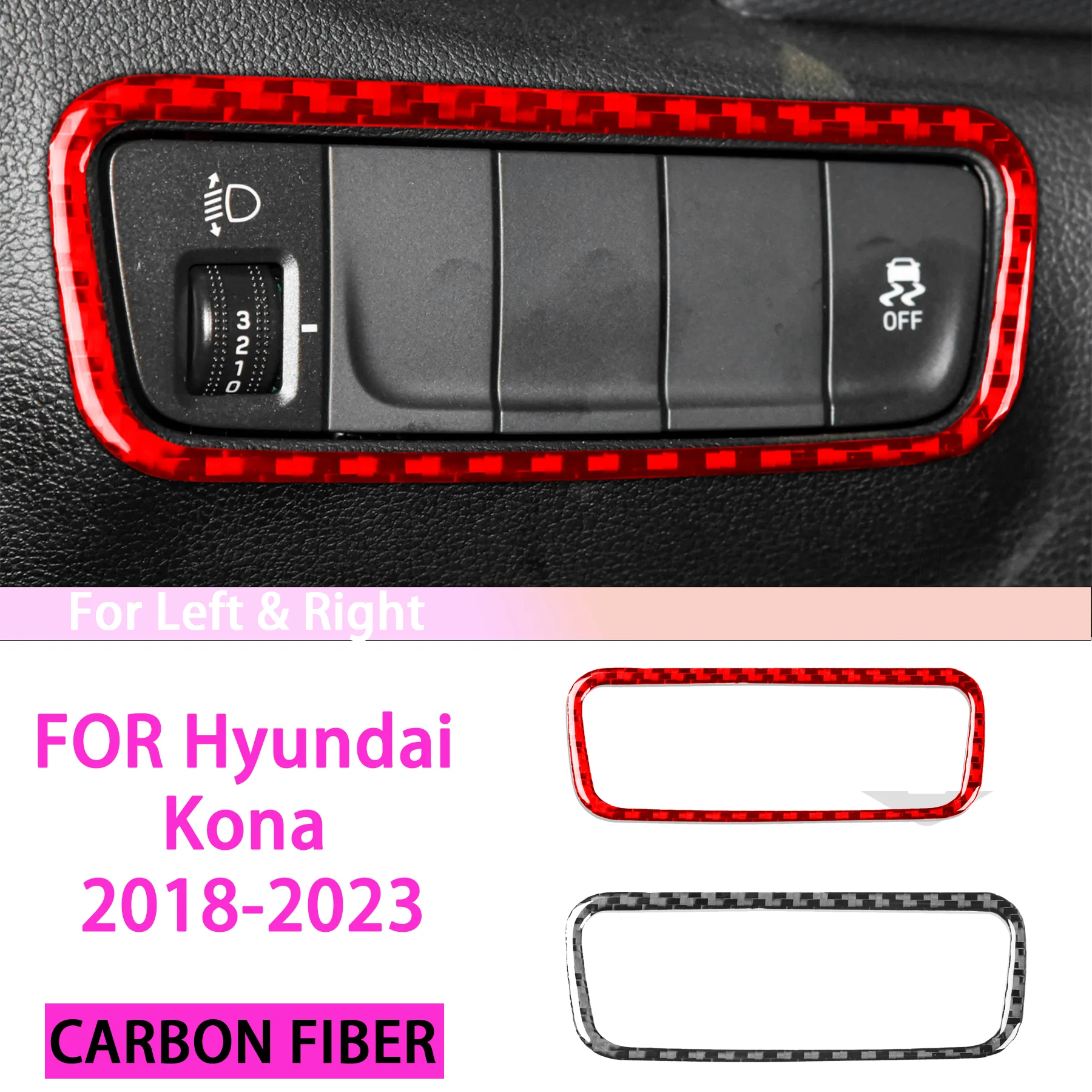 Carbon Fiber Automotive Parts Headlight Switch Lighting Panel Outer Frame Decoration Interior Sticker FOR Hyundai Kona 2018-2023
Carbon Fiber Automotive Parts Headlight Switch Lighting Panel Outer Frame Decoration Interior Sticker FOR Hyundai Kona 2018-2023