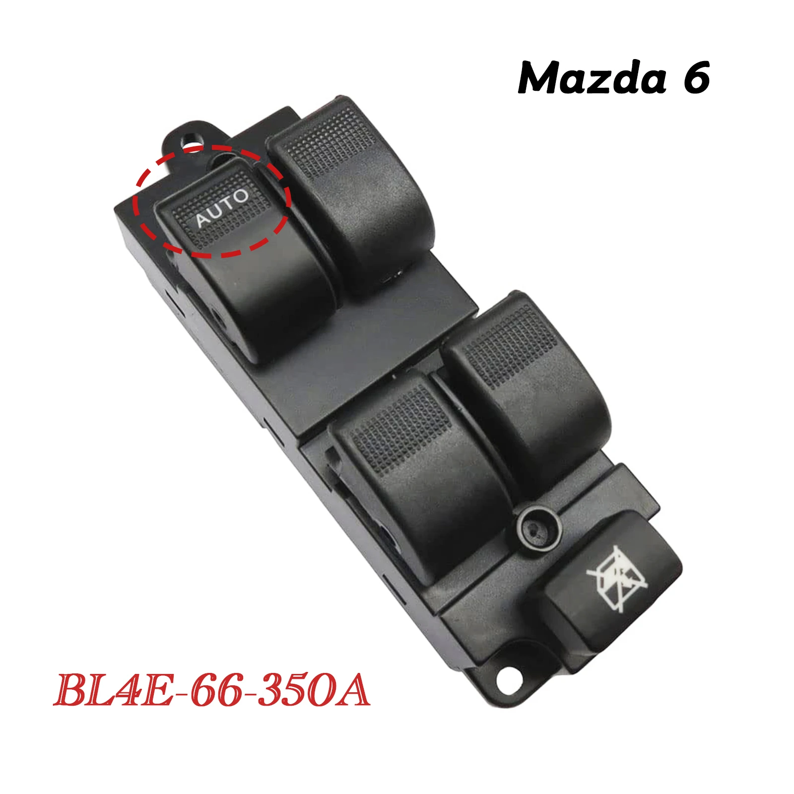 BL4E-66-350A Auto Electric Power Master Window Control Switch Button For Mazda 6 2.3L 2.5L 3.0L 3.7L 2003-2012 BL4E66350A
BL4E-66-350A Auto Electric Power Master Window Control Switch Button For Mazda 6 2.3L 2.5L 3.0L 3.7L 2003-2012 BL4E66350A