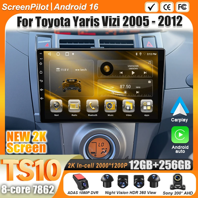 For Car Radio Toyota Yaris Vizi 2005 - 2010 2011 2012 Android 16 Multimedia Video Player GPS Navigation 2 din Touch Screen DSP
For Car Radio Toyota Yaris Vizi 2005 - 2010 2011 2012 Android 16 Multimedia Video Player GPS Navigation 2 din Touch Screen DSP