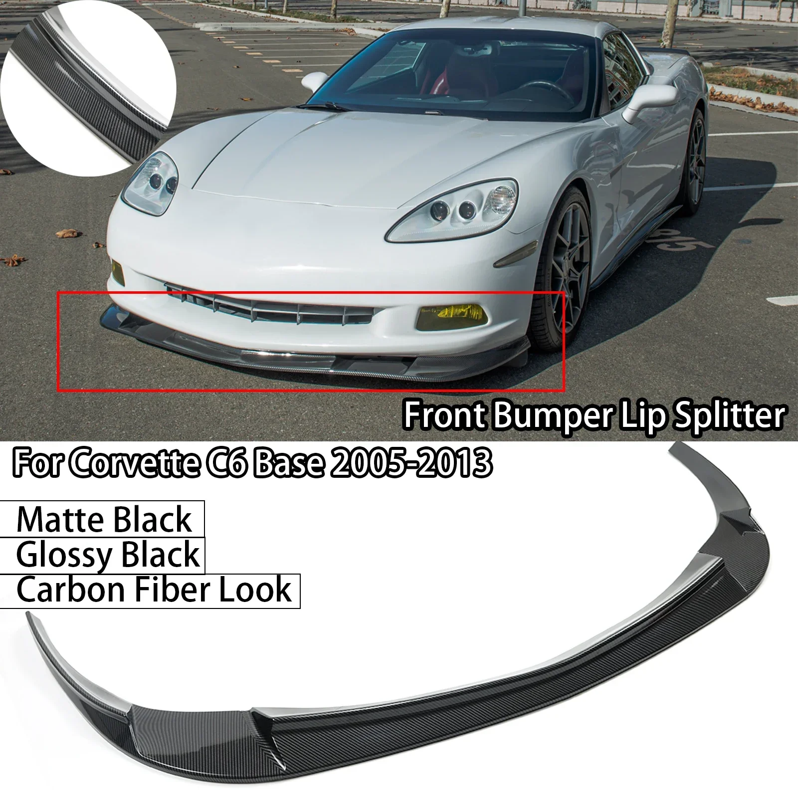 For 2005-2013 Chevrolet Corvette C6 Base Model Front Bumper Lip Spoiler Splitter Side Body Kit Trim Protection Compatible
For 2005-2013 Chevrolet Corvette C6 Base Model Front Bumper Lip Spoiler Splitter Side Body Kit Trim Protection Compatible