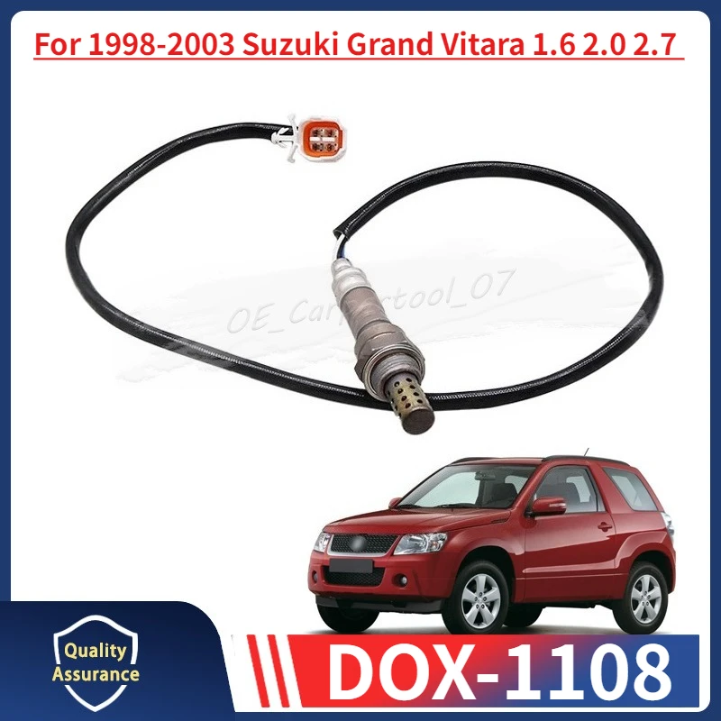 DOX-1108 18213-65D40 For 1998 1999 2000 2001 2002 2003 Suzuki Grand Vitara 1.6 2.0 Lambda Oxygen Sensor 18213-65D41 18213-65D42
DOX-1108 18213-65D40 For 1998 1999 2000 2001 2002 2003 Suzuki Grand Vitara 1.6 2.0 Lambda Oxygen Sensor 18213-65D41 18213-65D42