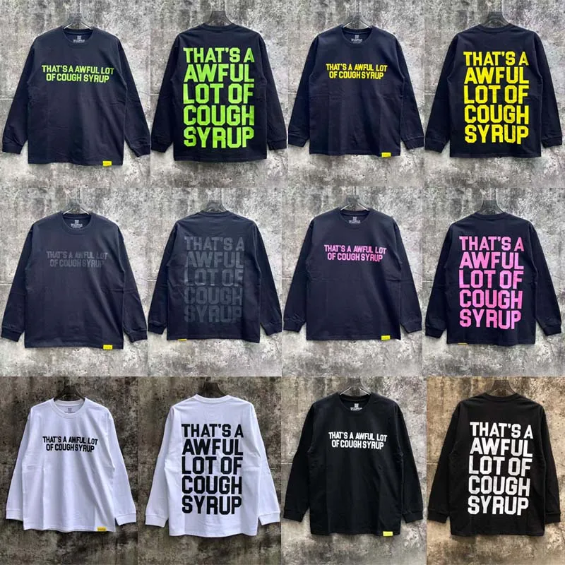 Trend Brand THAT'S A AWFUL LOT OF COUGH SYRUP Long Sleeves T-shirt High Quality Streetwear Casual Letter-printed Top Tee
Trend Brand THAT'S A AWFUL LOT OF COUGH SYRUP Long Sleeves T-shirt High Quality Streetwear Casual Letter-printed Top Tee