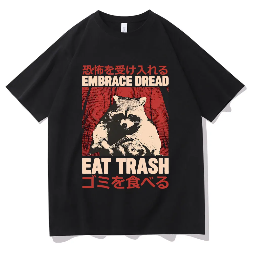Embrace Dread Eat Trash Tshirt Funny Meme Japanese Style Raccoon Graphic T-shirt Men Women Pure Cotton Casual Oversized T Shirts
Embrace Dread Eat Trash Tshirt Funny Meme Japanese Style Raccoon Graphic T-shirt Men Women Pure Cotton Casual Oversized T Shirts