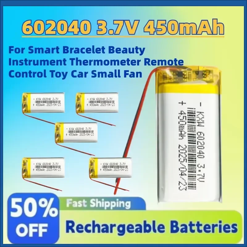 For Smart Bracelet Beauty Instrument Thermometer Remote Control Toy Car Small Fan 602040 3.7V 450mAh Li-Po Battery
For Smart Bracelet Beauty Instrument Thermometer Remote Control Toy Car Small Fan 602040 3.7V 450mAh Li-Po Battery